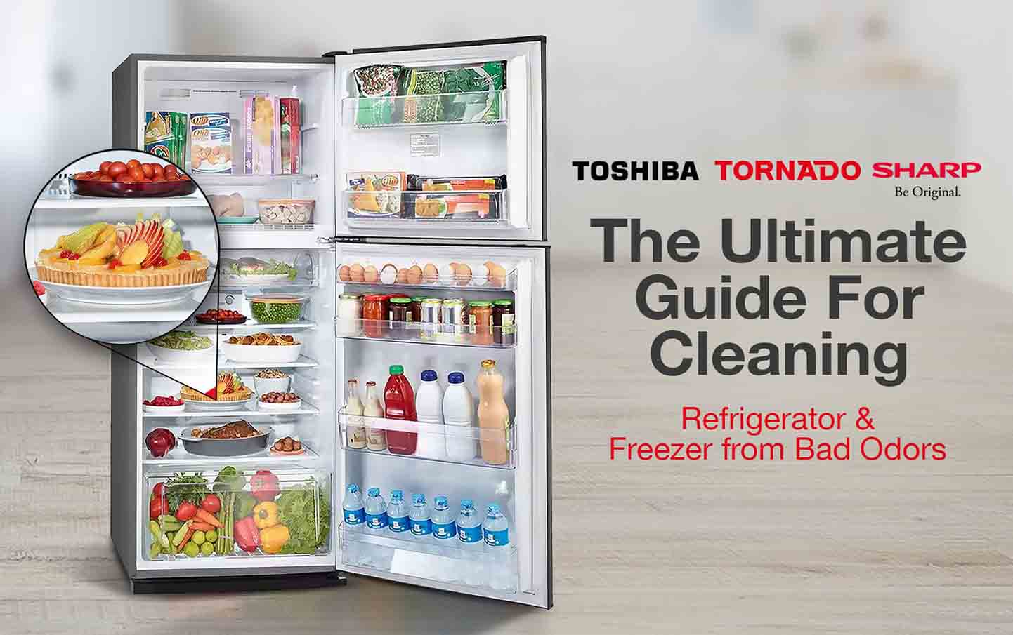 Goodbye Bad Odors : An ultimate Guide to Clean Your Refrigerator and Freezer