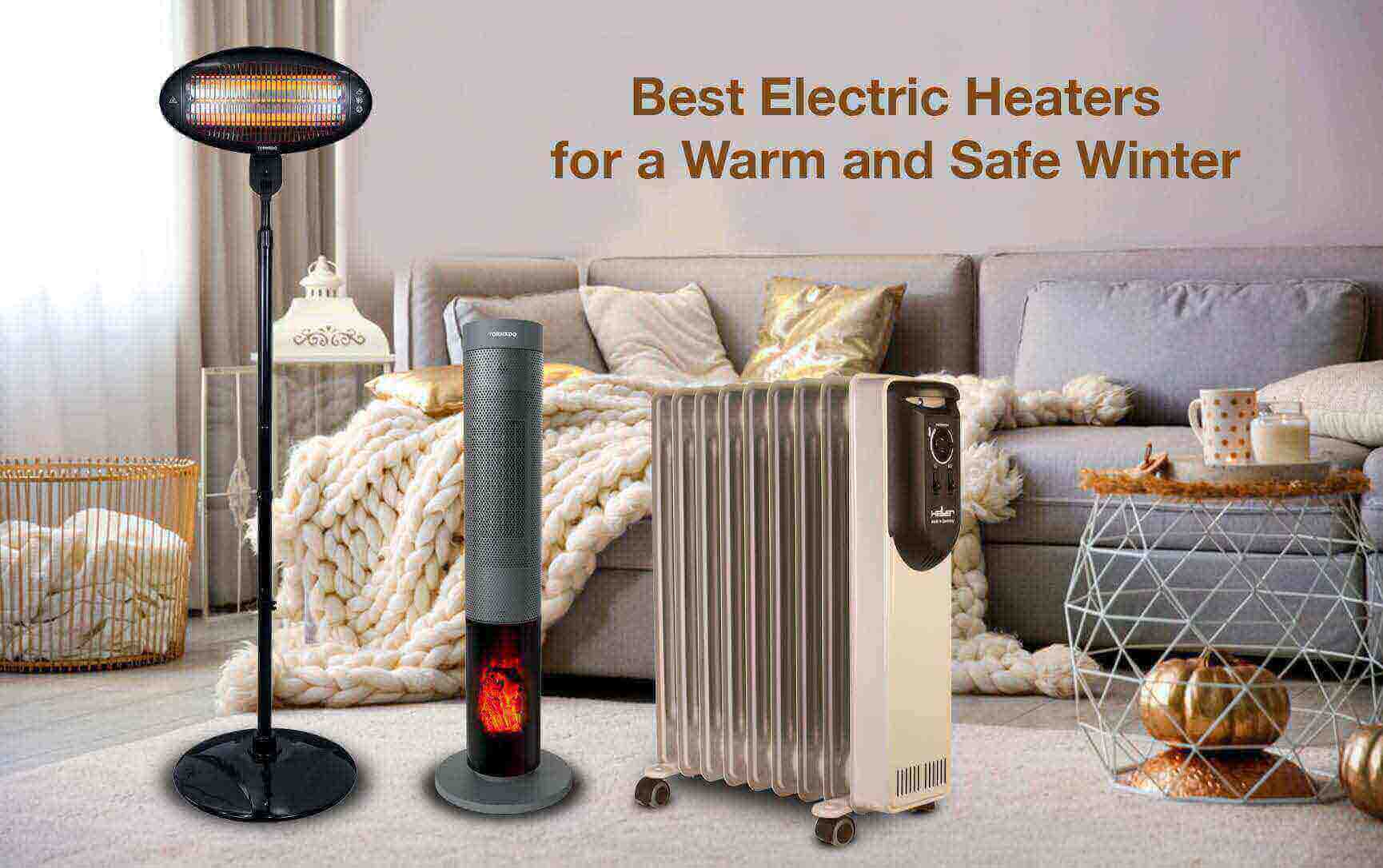 Best Electric Heaters for a Warm and Safe Winter