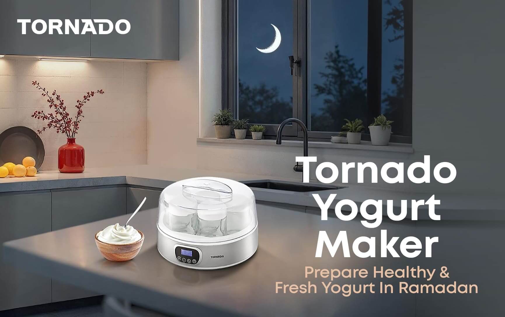 Tornado Yogurt Maker: The Perfect Solution for Healthy Homemade Yogurt During Ramadan
