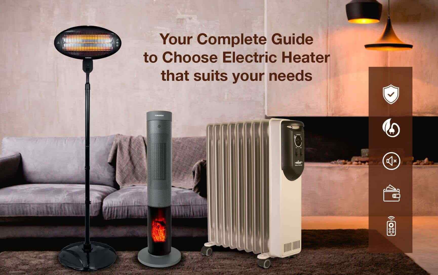 Your Complete Guide to Choose Electric Heater that suits your needs